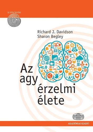 Richard J. Davidson, Sharon Begley: Az agy érzelmi élete