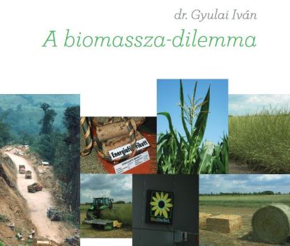Gyulai Iván: Biomassza-dilemma
