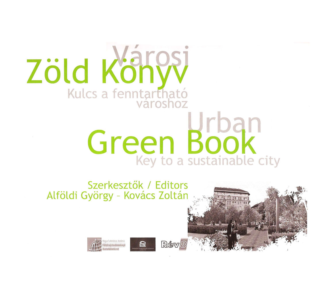 Alföldi György, Kovács Zoltán (szerk.): Városi zöld könyv – Kulcs a fenntartható városhoz
