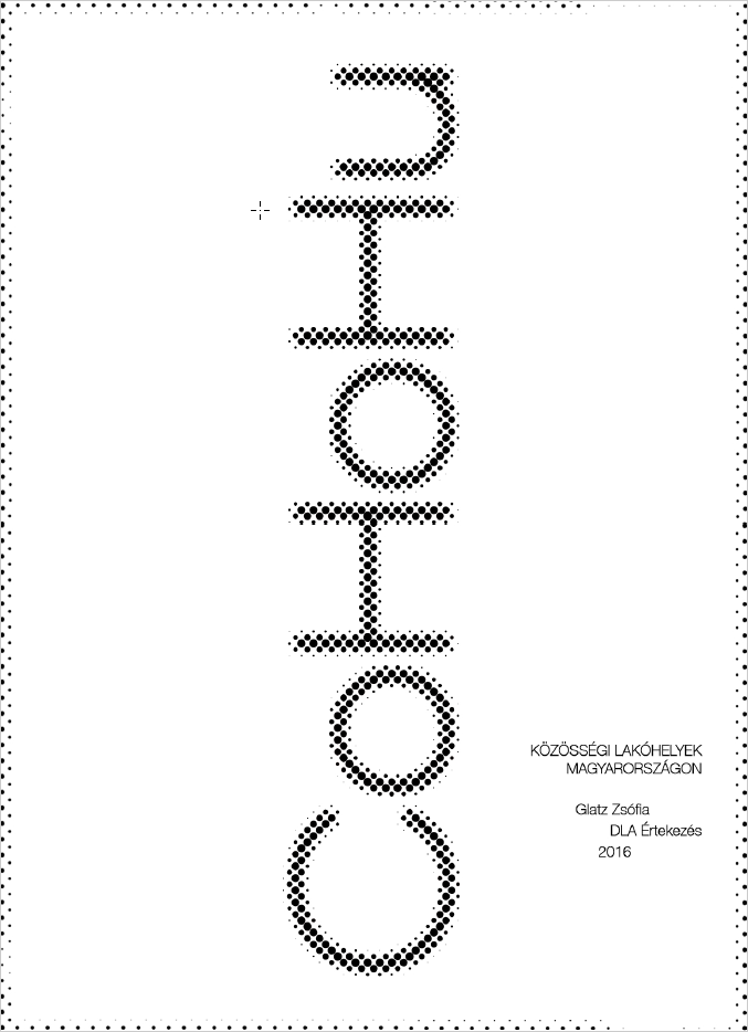 Glatz Zsófia: Közösségi lakóhelyek Magyarországon, mint a lakásrendszer társadalmi befogadást támogató új eszközei