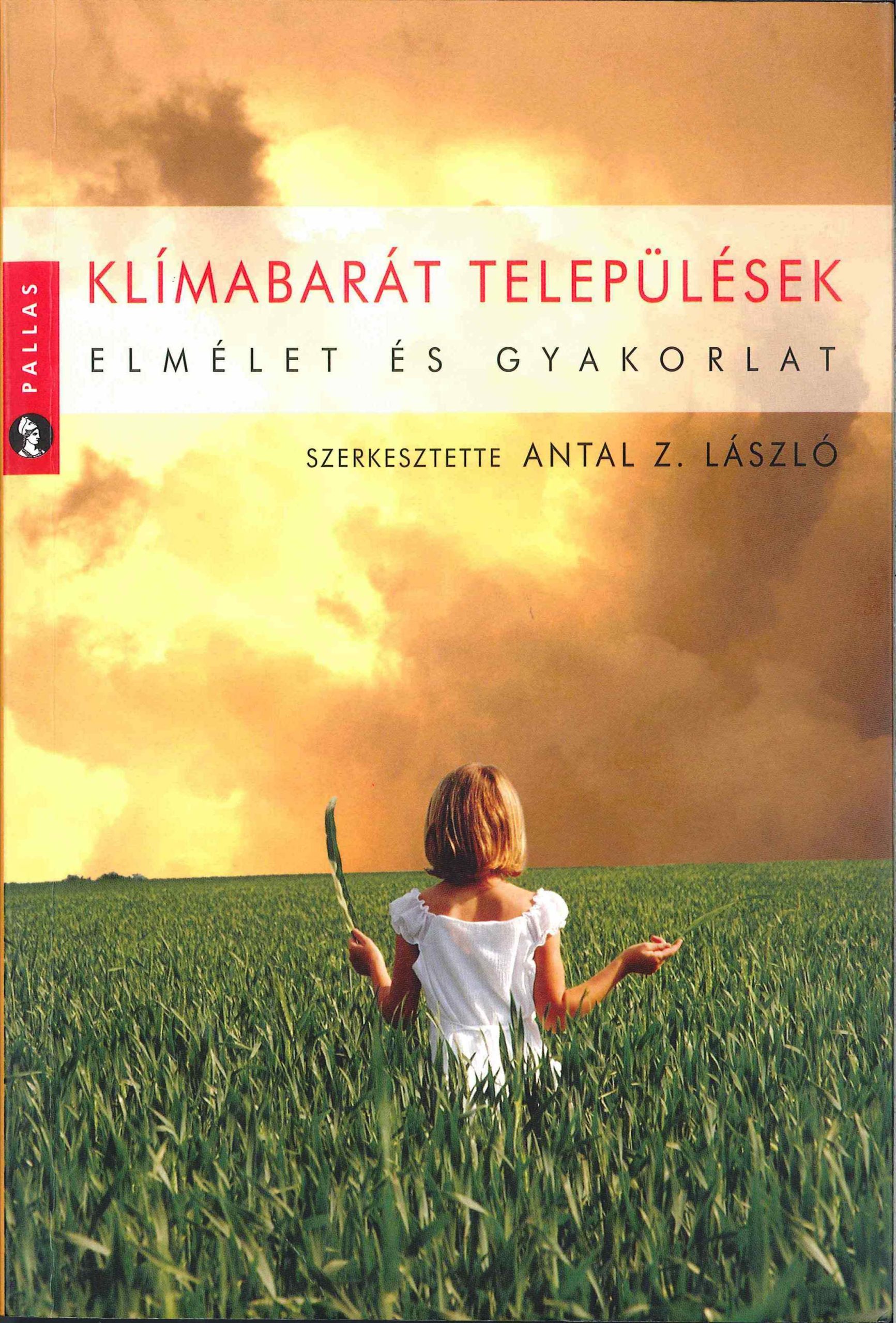 Antal Z. László (szerk.): Klímabarát települések – Elmélet és gyakorlat