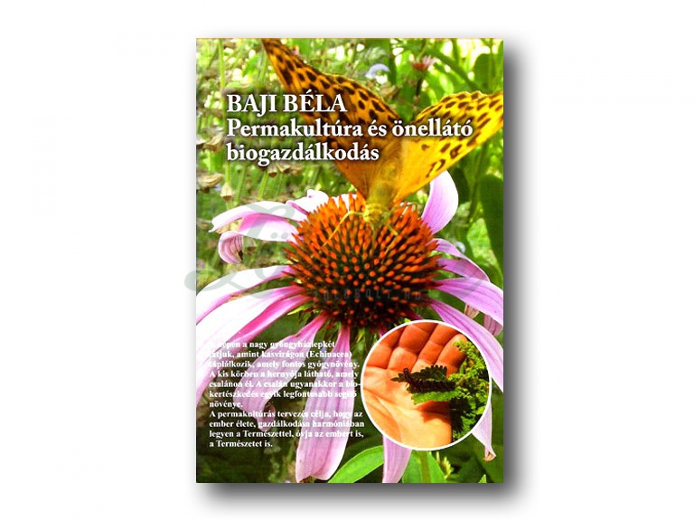Baji Béla: Permakultúra és önfenntartó biogazdálkodás